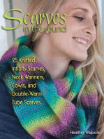 Scarves in the Round: 25 Knitted Infinity Scarves, Neck Warmers, Cowls, and Double-Warm Tube Scarves