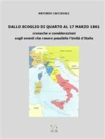 DALLO SCOGLIO DI QUARTO AL 17 MARZO 1861 cronache e considerazioni sugli eventi che resero possibile l’Unità d’Italia