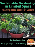 Sustainable Gardening in Limited Space: Knowing More about Pot Culture