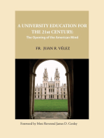 A University Education for the 21st Century: The Opening of the American Mind