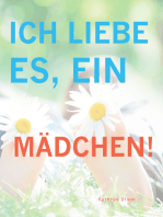 Ich Liebe Es, Ein Mädchen!