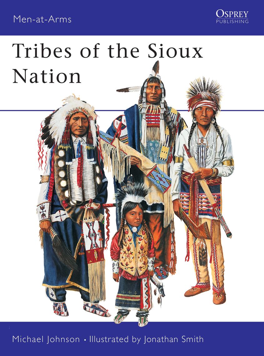 Read Tribes of the Sioux Nation Online by Michael G. Johnson and