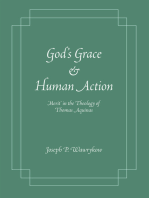 God's Grace and Human Action: 'Merit' in the Theology of Thomas Aquinas