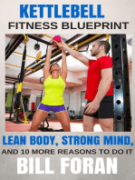 Kettlebell Fitness Blueprint: Lean Body, Strong Mind, And 10 More Reasons To do It