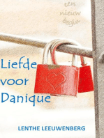 Liefde voor Danique - Een nieuw begin, deel 2: Een nieuw begin, #2