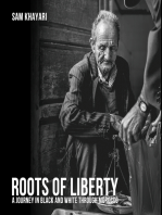 Roots of Liberty: a journey in black and white through morocco