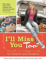I'll Miss You Too: The Off-to-College Guide for Parents and Students