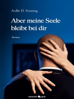 Aber meine Seele bleibt bei dir: Roman