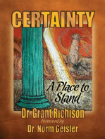 Certainty: A Place to Stand: A Critique of the Emergent Church of Postevangelists