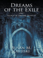 Dreams of the Exile, Legacy of Dreams Book III
