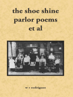 The Shoe Shine Parlor Poems Et Al: Second Edition