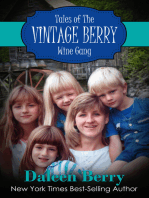 Tales of the Vintage Berry Wine Gang