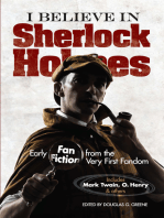 I Believe in Sherlock Holmes: Early Fan Fiction from the Very First Fandom