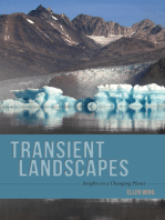 Transient Landscapes: Insights on a Changing Planet