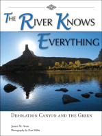 The River Knows Everything: Desolation  Canyon and the Green