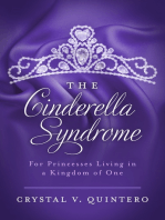 The Cinderella Syndrome