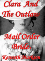 Mail Order Bride: Clara And The Outlaw: Redeemed Western Historical Mail Order Brides, #2