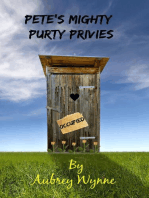 Pete's Mighty Purty Privies: A Just for Sh*#$ and Giggles Short Story Book 1, #1