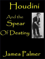 Houdini and the Spear of Destiny