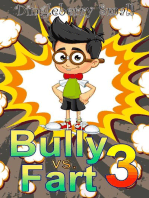 Bully vs. Fart 3: Liquid Menace: Bully vs. Fart, #3