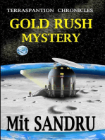 Gold Rush Mystery: Terraspantion Chronicles, #1