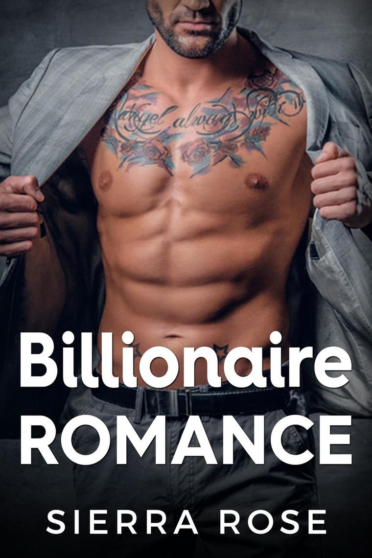 Billionaire Romance by Sierra Rose Book Read Online