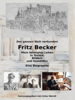 Fritz Becker - Mein bewegtes Leben: Der ganzen Welt verbunden