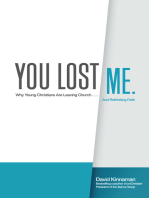 You Lost Me: Why Young Christians Are Leaving Church...and Rethinking Faith