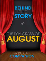 The Dry Grass of August - Behind the Story (A Book Companion