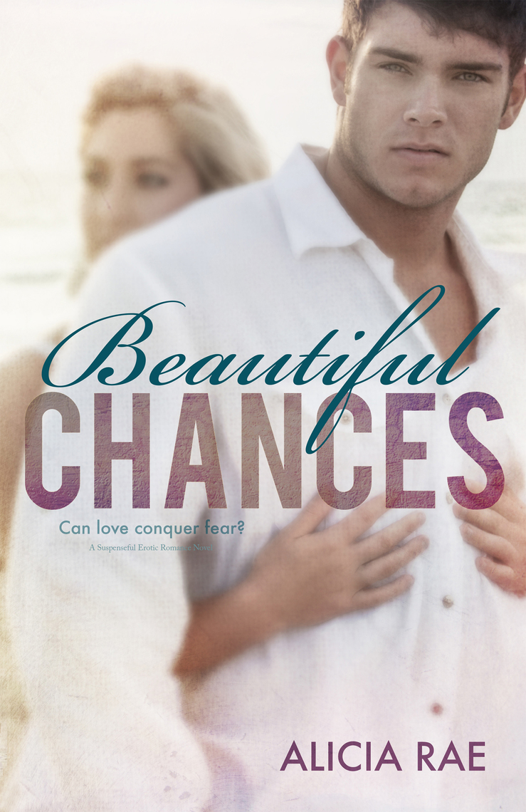 Beautiful Chances by Alicia Rae - Ebook | Scribd