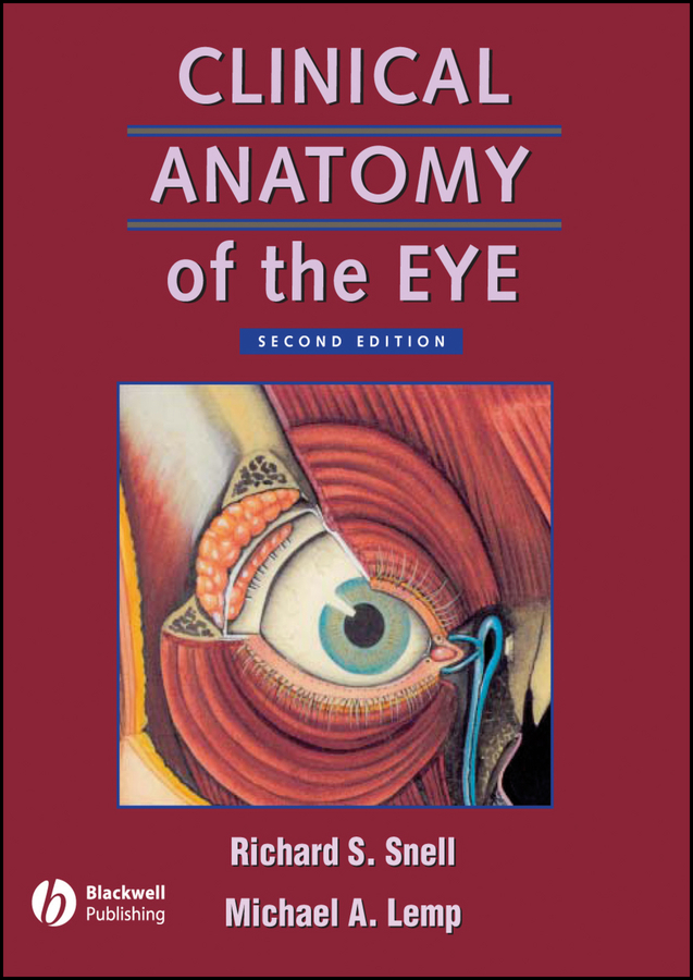 Clinical Anatomy of the Eye by Richard Snell, Michael Lemp