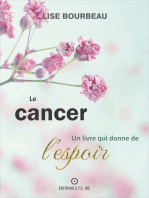 Le Cancer: Un Livre Qui Donne De L'espoir