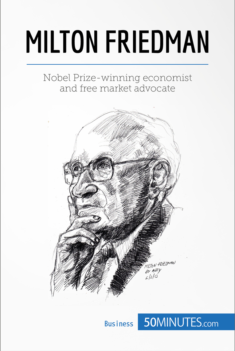 Read Milton Friedman Online by 50MINUTES | Books