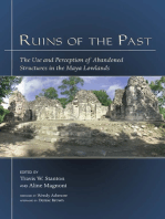 Ruins of the Past: The Use and Perception of Abandoned Structures in the Maya Lowlands