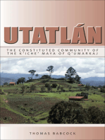 Utatlán: The Constituted Community of the K'iche' Maya of Q'umarkaj