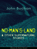 NO-MAN'S-LAND & Other Supernatural Stories (Mystery & Horror Series): The Watcher by the Threshold, Space, The Keeper of Cademuir, A Journey of Little Profit, The Outgoing of the Tide, The Grove of Ashtaroth, Basilissa & Fullcircle