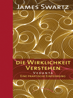 Die Wirklichkeit verstehen: VEDANTA - Eine praktische Einführung