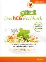 Das hCG Veggie Kochbuch: Die beliebte Stoffwechselkur für alle, die auch mal fleischlos essen wollen
