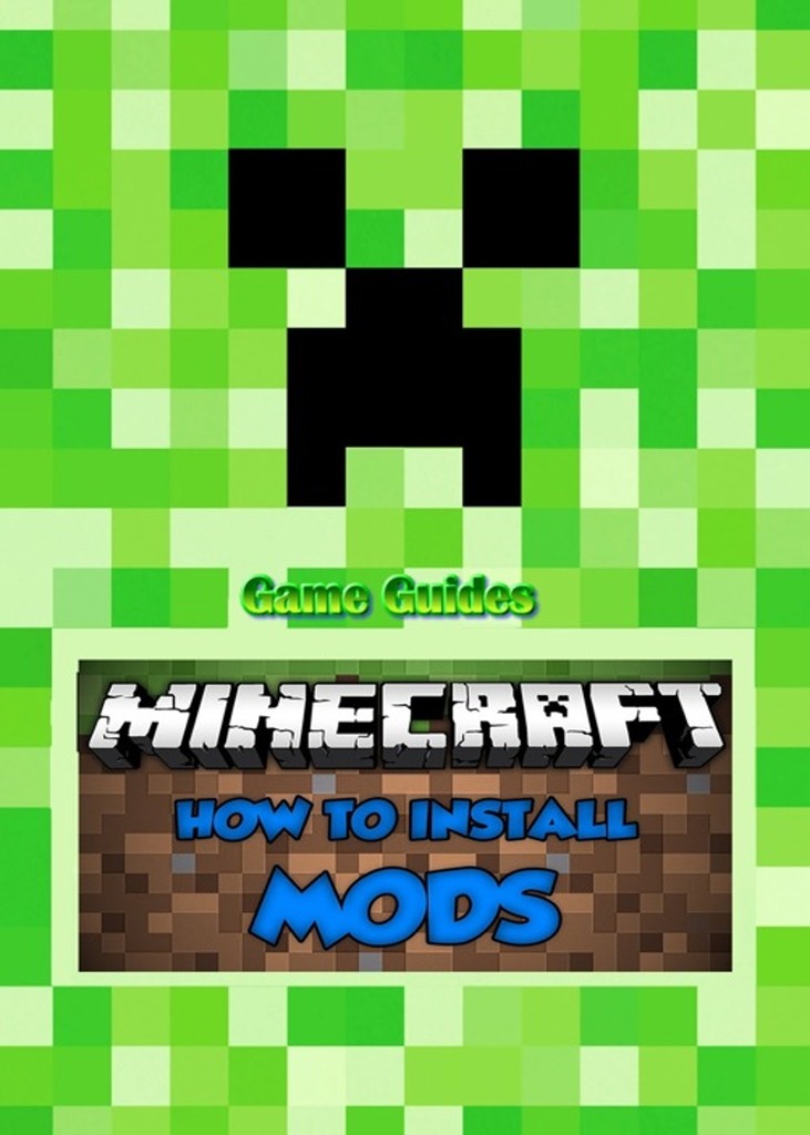 How to Add Mods to Minecraft:Guide by Game Ultımate Game Guides (Ebook ...