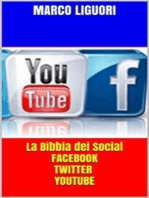 La Bibbia dei Social - Facebook - Twitter - YouTube - Traffico illimitato