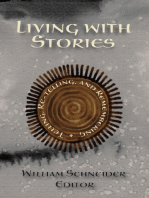 Living with Stories: Telling, Re-telling, and Remembering