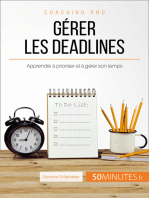 Gérer les deadlines: Apprendre à prioriser et à gérer son temps 