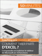 Comment tirer parti d'Excel ?: Comprendre et maîtriser le tableur de Microsoft en 10 fonctions
