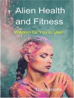 Alien Health and Fitness - Wisdom for You to Use!