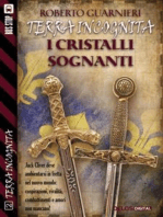 I cristalli sognanti: Terra Incognita 2