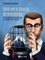 Una vera storia di mobbing - Il procedimento disciplinare per piegare un precario