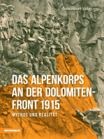 Das Alpenkorps an der Dolomitenfront: Mythos und Realität