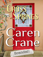Cross Springs Scandal (A Cross Springs Novella)