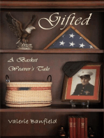 Gifted: A Basket Weaver's Tale
