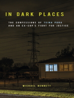 In Dark Places: The Confessions of Teina Pora and an Ex-Cop's Fight for Justicee